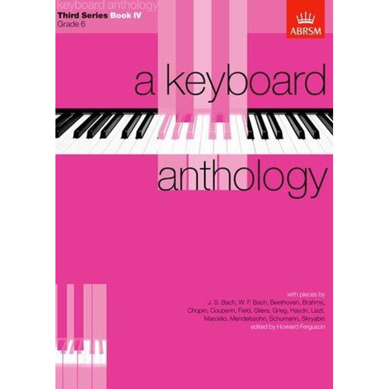 A Keyboard Anthology - Third Series Book 4 - Grade 6