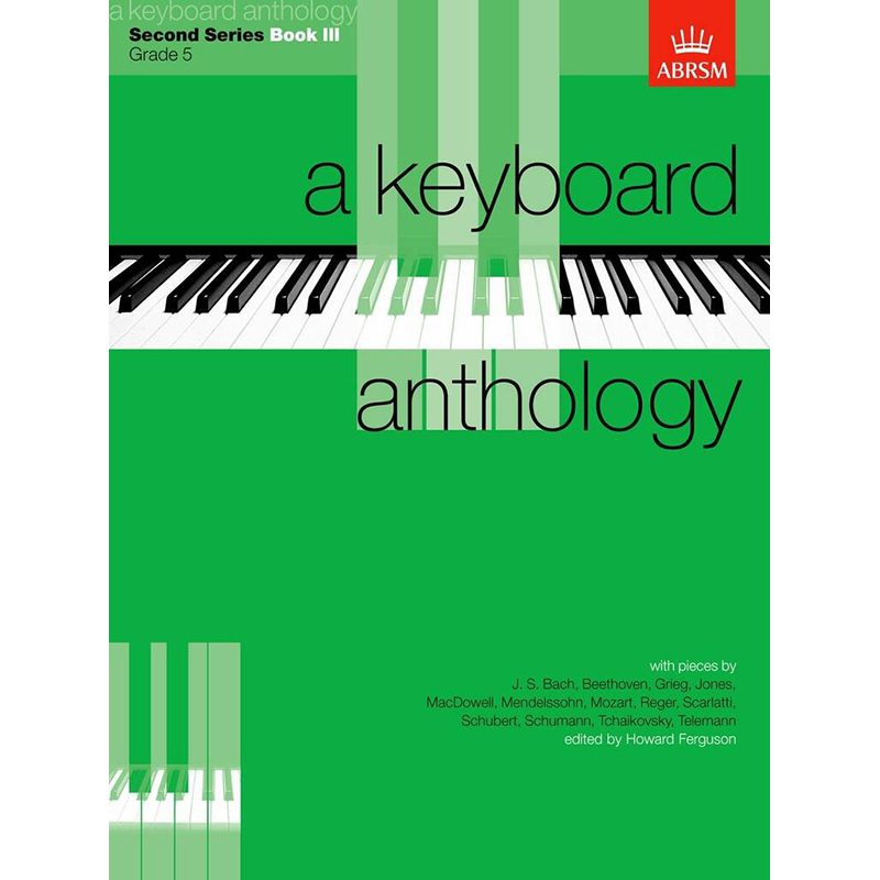 A Keyboard Anthology - Second Series Book 3 - Grade 5