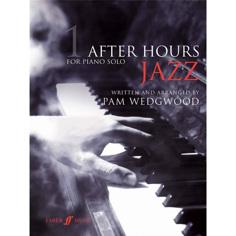 After Hours - Jazz - Book 1 - Solo Piano - Pam Wedgwood