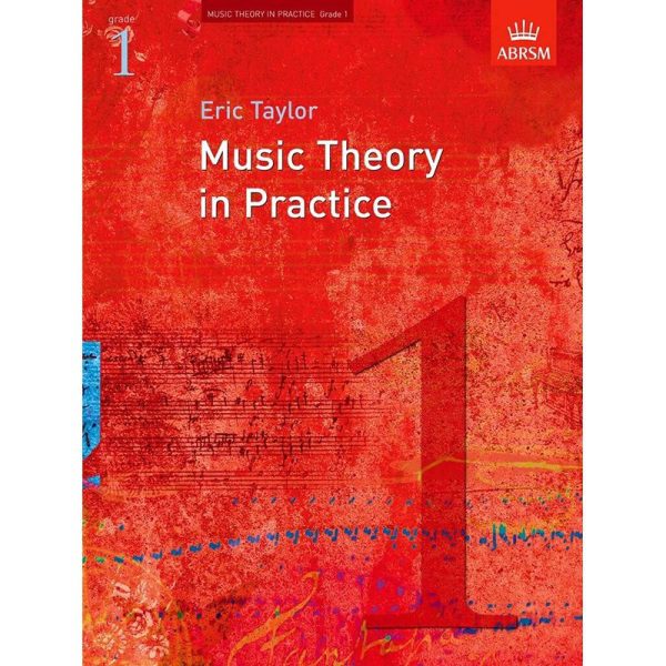 Music Theory in Practice - Grade 1 - Eric Taylor