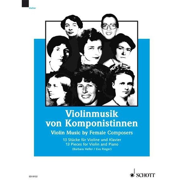 Violin Music By Female Composers - 13 Pieces for Violin And Piano