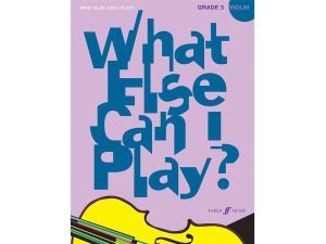 What Else Can I Play? - Violin Grade 3