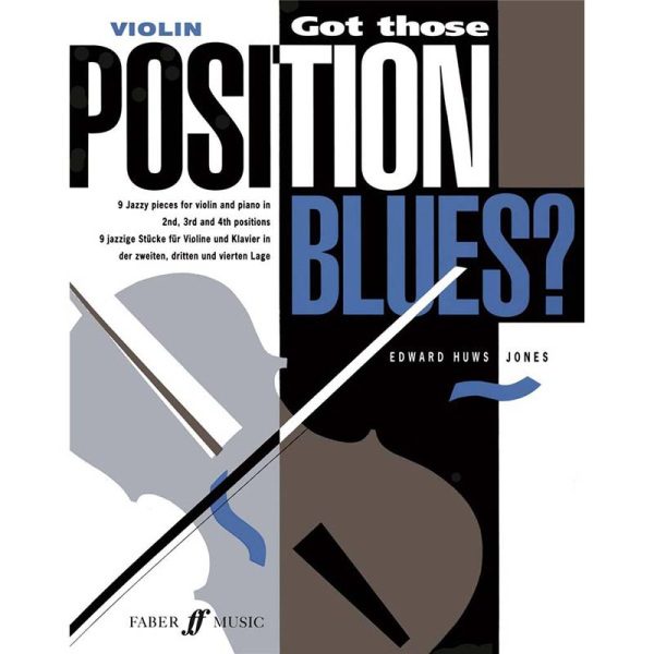 Got Those Position Blues? Violin - Edward Huws Jones