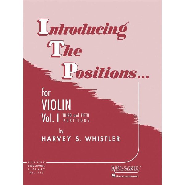 Introducing the Positions... for Violin Vol. 1 (Third & Fifth Positions) - Harvey S. Whistler