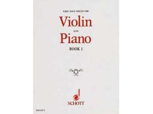First Solo Pieces for Violin & Piano Book 1 - Cecily Lambert & Sydney Robjohns