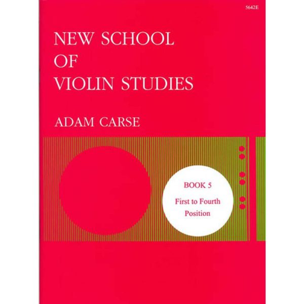 New School of Violin Studies - Book 5 - First to Fourth Positions - Adam Carse