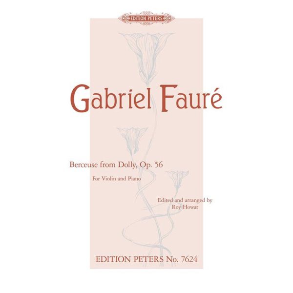 Faure - Berceuse from "Dolly" Op. 56 (Arranged for Violin and Piano)