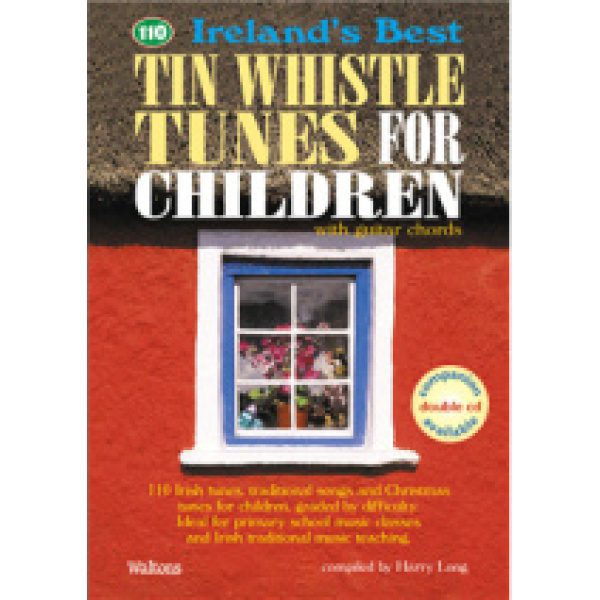 110 Irelands Best Tin WhistleTunes For Children-With Guitar Chords