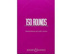 150 Rounds for Singing and Teaching - Edward Bolkovac & Judith Johnson