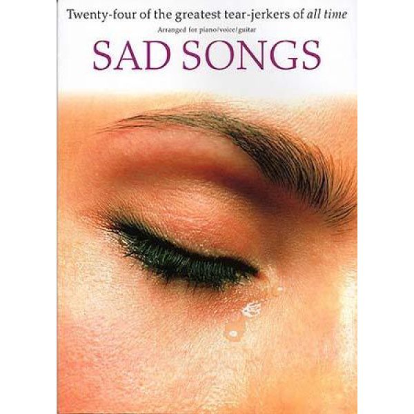 SAD SONGS" 24 Of The Greatest Tearjerkers Of All Time