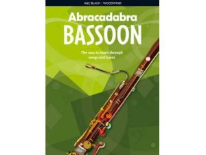 Abracadabra Bassoon: The Way to Learn Through Songs and Tunes