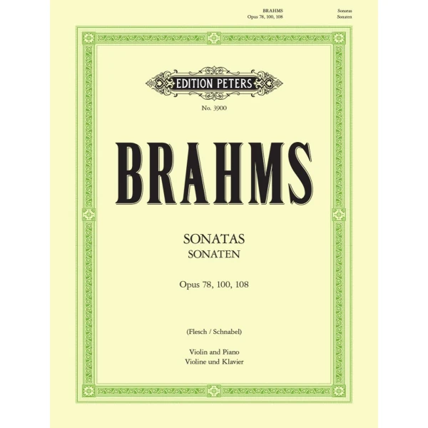 Johannes Brahms Complete Violin Sonatas Opp. 78, 100, 108