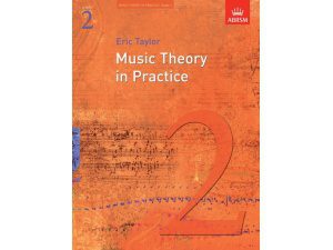 Music Theory in Practice - Grade 2 - Eric Taylor