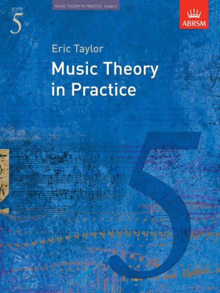 Music Theory in Practice - Grade 5 - Eric Taylor