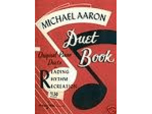 Michael Aaron Duet Book - Original Piano Duets for Reading, Rhythm and Recreation.