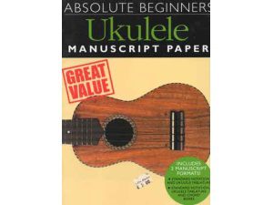 Absolute Beginners" Ukulele Manuscript Paper