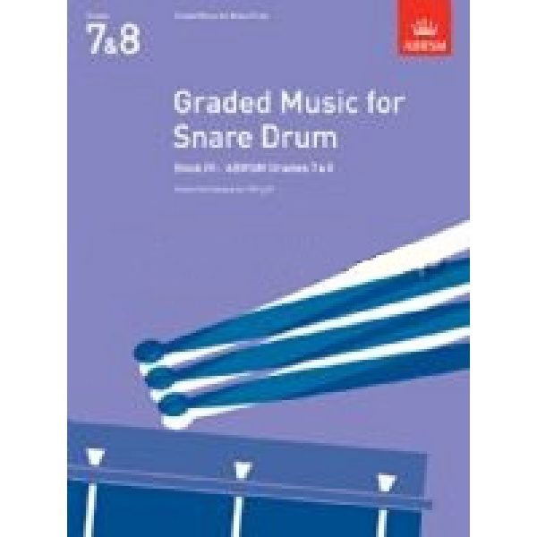 ABRSM: Graded Music for Snare Drum (Grades 7 & 8) - Kevin Hathway & Ian Wright