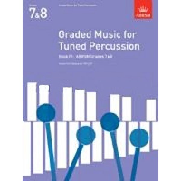 ABRSM: Graded Music for Tuned Percussion Book 4 (Grades 7 & 8) - Kevin Hathway & Ian Wright