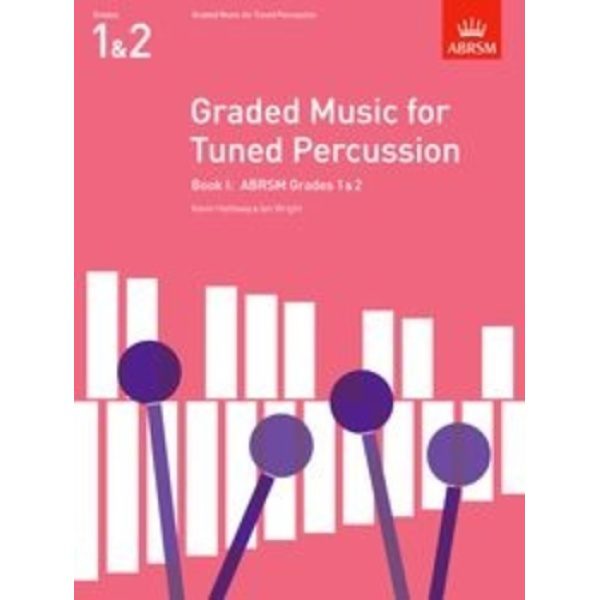 ABRSM: Graded Music for Tuned Percussion Book 1 (Grades 1 & 2) - Kevin Hathway & Ian Wright