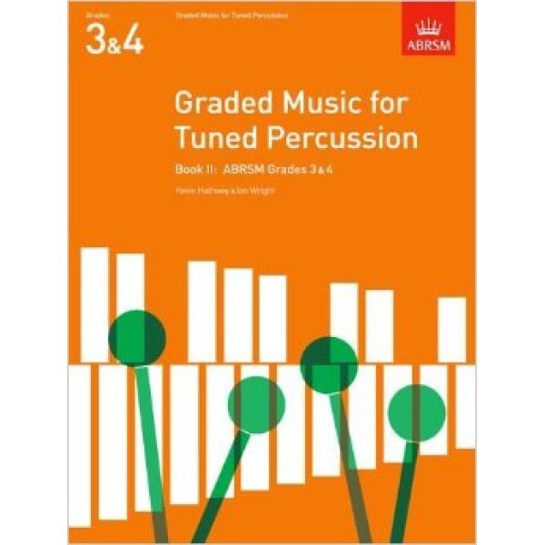 ABRSM: Graded Music for Tuned Percussion Boo 2 (Grades 3 & 4) - Kevin Hathway & Ian Wright