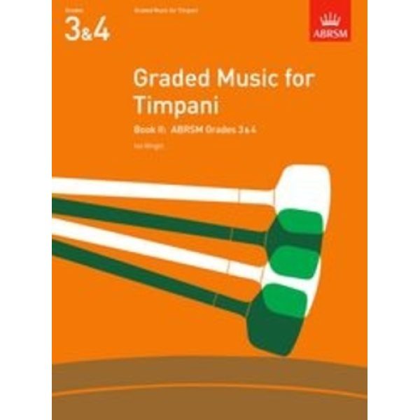 ABRSM: Graded Music for Timpani Book 2 (Grades 3 & 4) - Ian Wright
