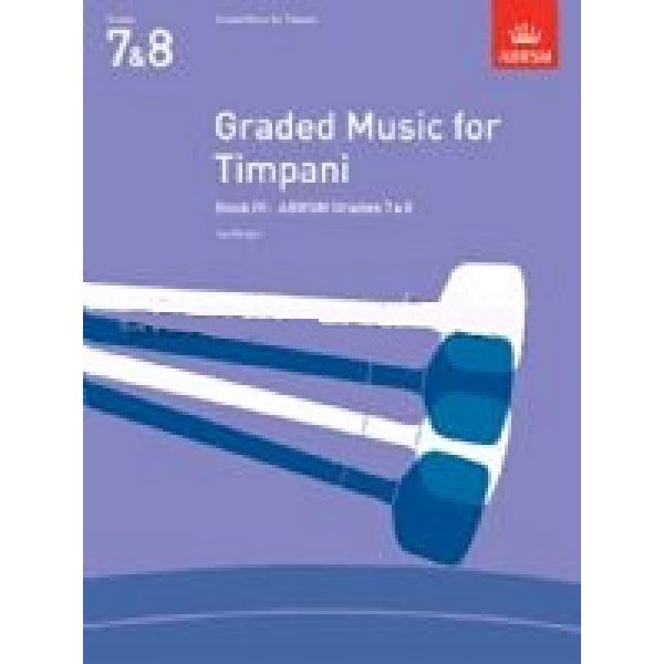 ABRSM: Graded Music for Timpani Book 4 (Grades 7 & 8) - Ian Wright