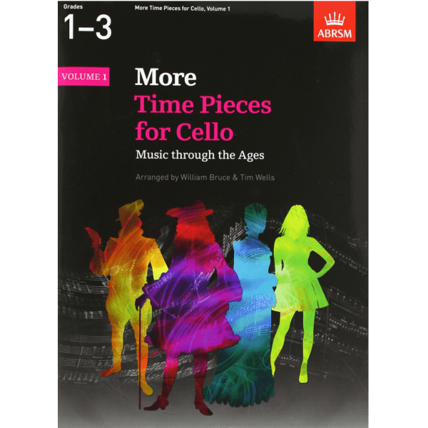ABRSM: More TIme Pieces for Cello Volume 1 - William Bruce and Tim Wells