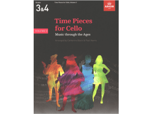 ABRSM: Time Pieces for Cello Volume 3 - Catherine Black and Paul Harris