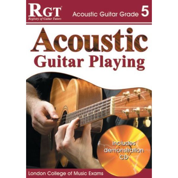 Acoustic Guitar Playing, Grade 5 (RGT Guitar Lessons)