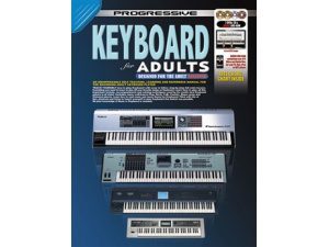 Progressive Keyboard for Adults: Designed for the Adult Beginner (2 DVDs, CD & DVD-ROM Included) - Peter Gelling