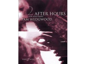 Pam Wedgwood: After Hours Book 2 for Solo Piano.