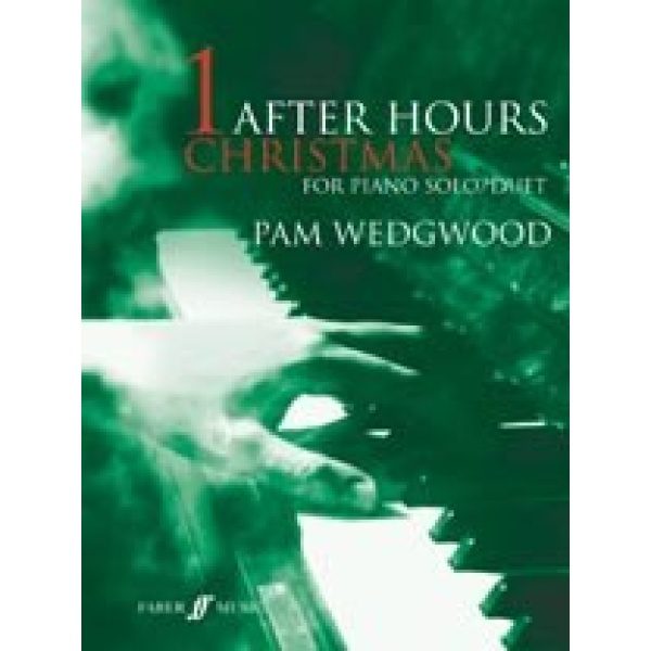 Pam Wedgwood: After Hours Christmas 1 for Piano Solo/Duet