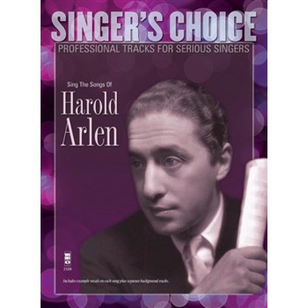 Singer's Choice: Sing the Songs of Harold Arlen (CD Included) - Voice & Chords