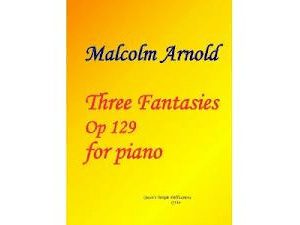 Three Fantasies op 129 for Piano, Malcolm Arnold