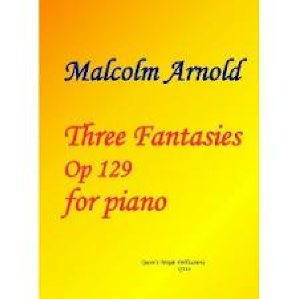 Three Fantasies op 129 for Piano, Malcolm Arnold