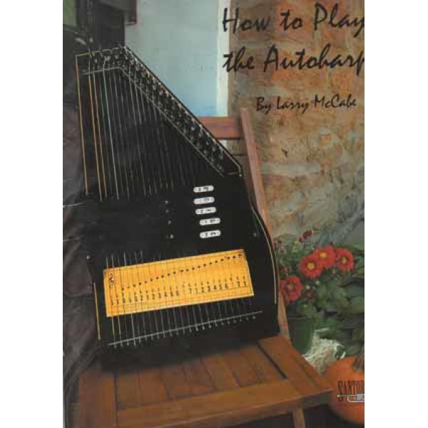 How To Play The AutoHarp" By Larry McCabe