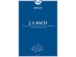 J. S. Bach Concerto for Piano, Strings and Basso continuo in F minor