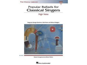 The Vocal Library: Popular Ballads for Classical Singers (High Voice & Piano) - Richard Walters