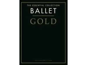 The Essential Collection Ballet Gold, CD Edition - Piano.
