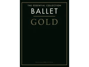 The Essential Collection Ballet Gold, CD Edition - Piano.