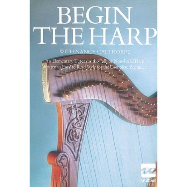 Begin The Harp" Nancy calthorpe