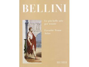 Bellini: Favourite Tenor Arias - Voice & Piano