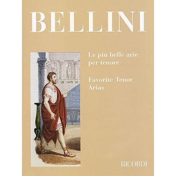 Bellini: Favourite Tenor Arias - Voice & Piano