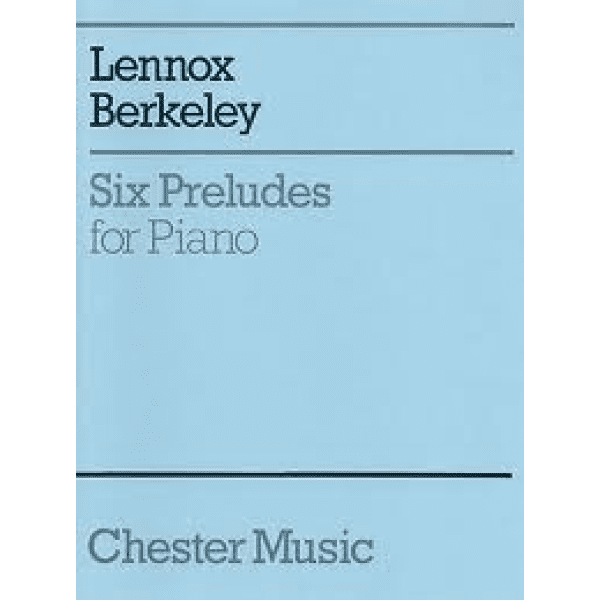 Lennox Berkeley Six Preludes for Piano