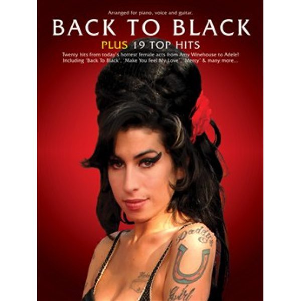 Back to Black Plus 19 Top Hits for Piano, Voice and Guitar (PVG).