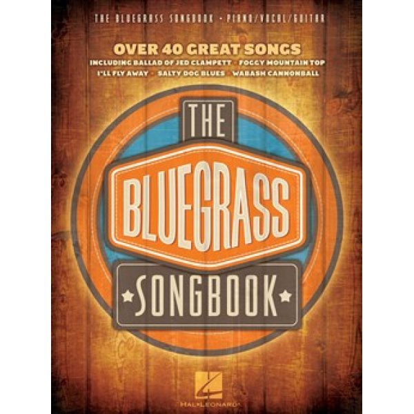 The Bluegrass Songbook for Piano, Vocal and Guitar.