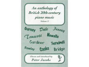An Anthology of British 20th-Century Piano Music Volume 2.