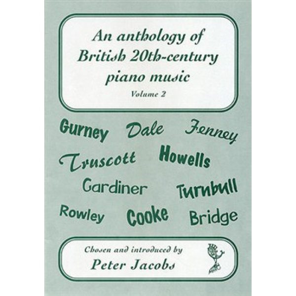 An Anthology of British 20th-Century Piano Music Volume 2.