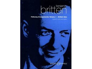 Benjamin Britten: Folksong Arrangements Volume 1 - British Isles (Medium Voice & Piano)