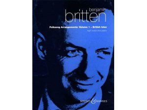 Benjamin Britten: Folksong Arrangements Volume 1 - British Isles (High Voice and Piano)